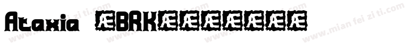 Ataxia (BRK)字体转换